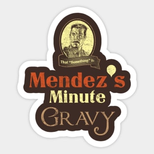 Mendez's Minute Gravy Sticker